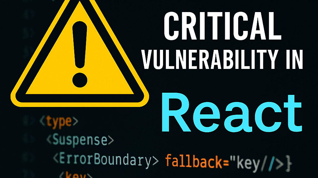 Cover image for: The Day React Got a Perfect 10.0 and Every Developer Felt It: CVE-2025–55182